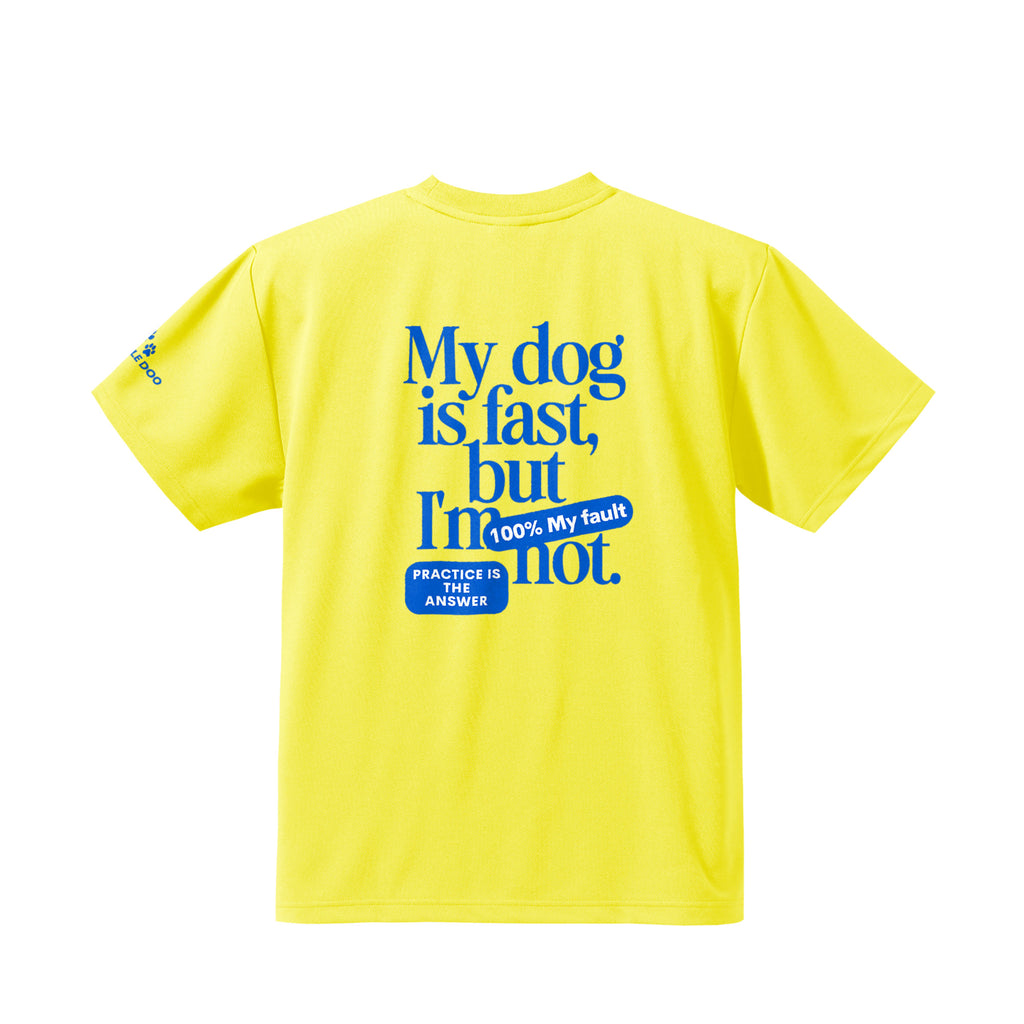 My dog is fast, but I'm not ドライTシャツ｜胸ロゴ＆バックプリント yellow image
