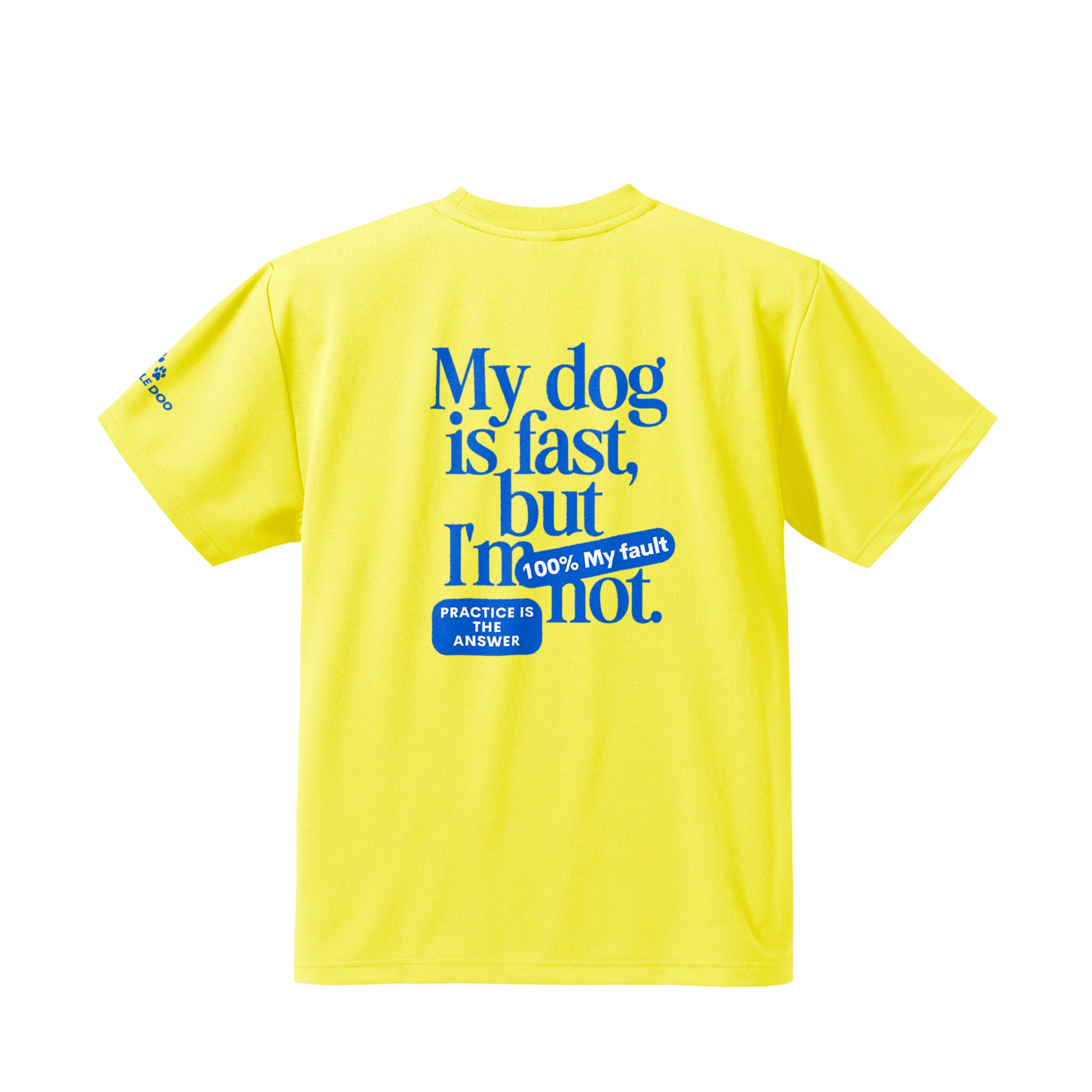 My dog is fast, but I'm not ドライTシャツ｜胸ロゴ＆バックプリント yellow image